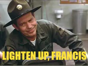 52e196e1_lighten_up_francis.jpeg