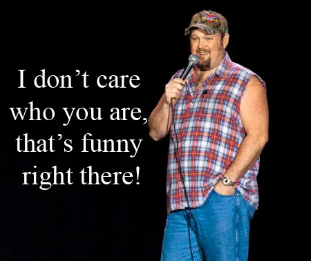 Larry_Cable_Guy_thats_funny_right_t_zps73708651.jpg